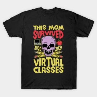 This Mom Survived Virtual Classes End of School Year T-Shirt